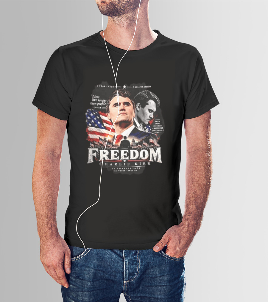 Freedom Charlie Kirk 1st Anniversary Ideas Live Longer Than People His Voice Lives On American Flag Capitol T-Shirt
