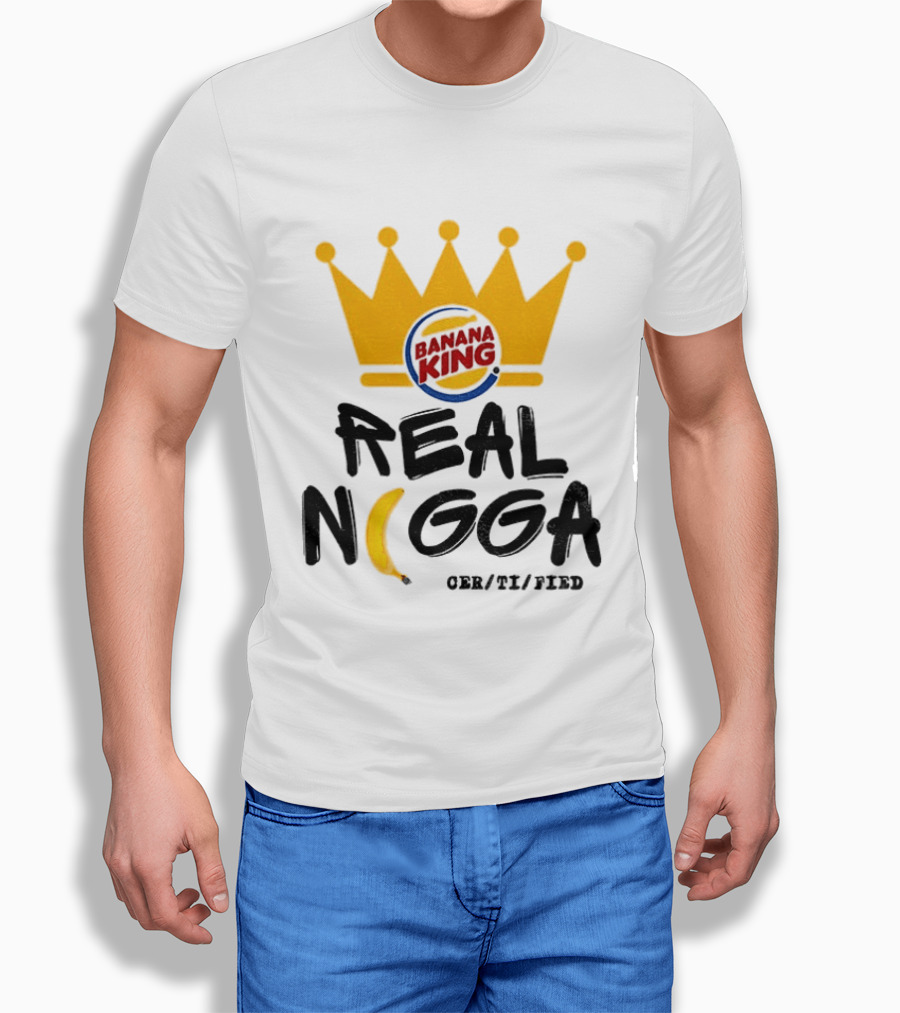 Banana King Crown Real Nigga 03/21/2019 T-Shirt