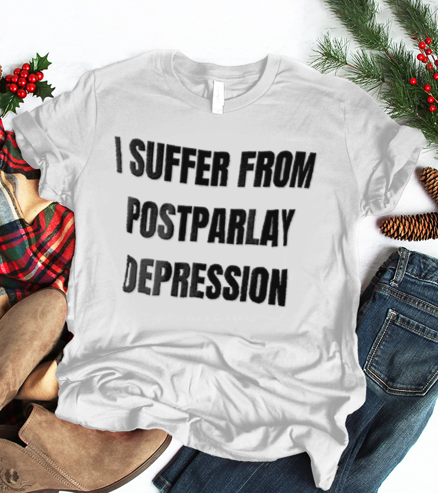 I Suffer From Postparlay Depression Sports Betting Humor T-Shirt