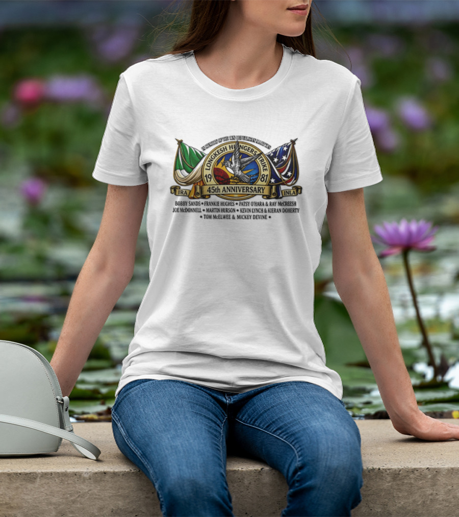 Long Kesh Hunger Strike 1981 IRA INLA 45th Anniversary Memorial Martyrs T-Shirt