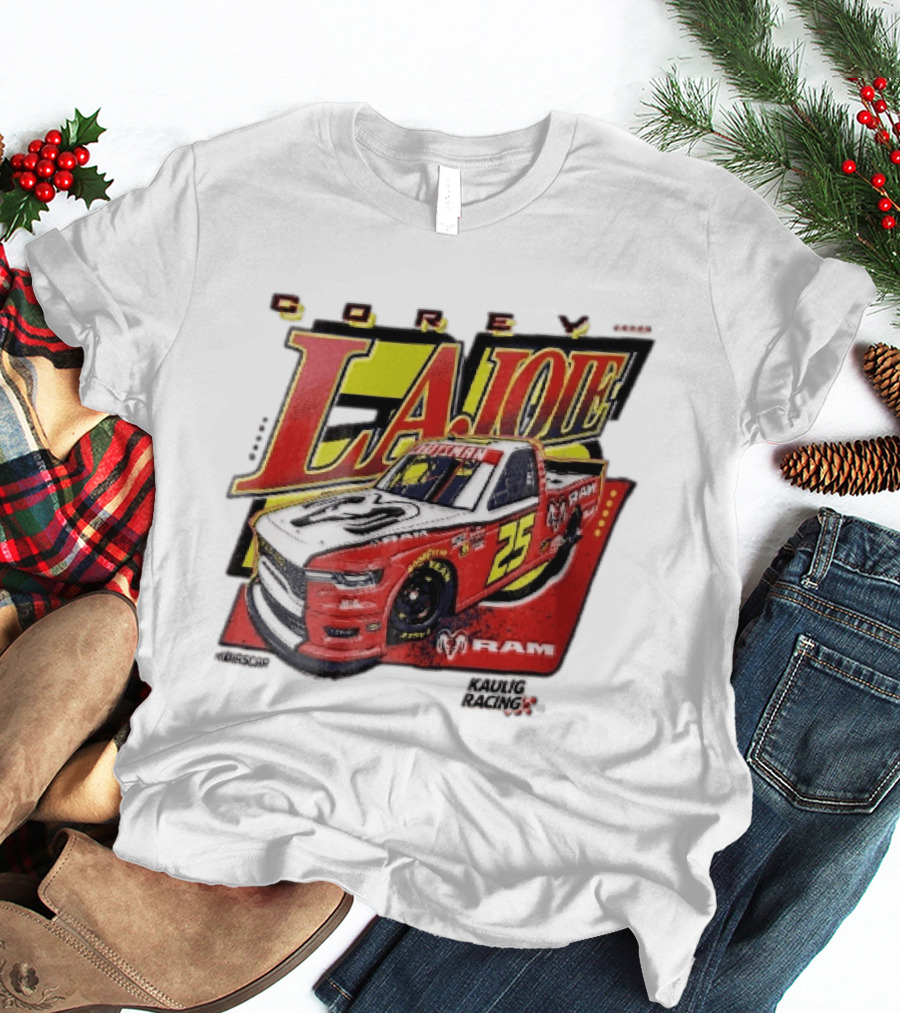 Corey Lajoie Number 25 Ram Truck Kaulig Racing Nascar T-Shirt
