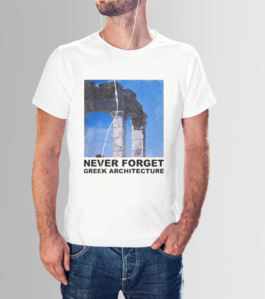 Never Forget Greek Architecture 2026 Ruins Columns T-Shirt