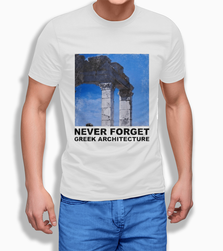 Never Forget Greek Architecture 2026 Ruins Columns T-Shirt