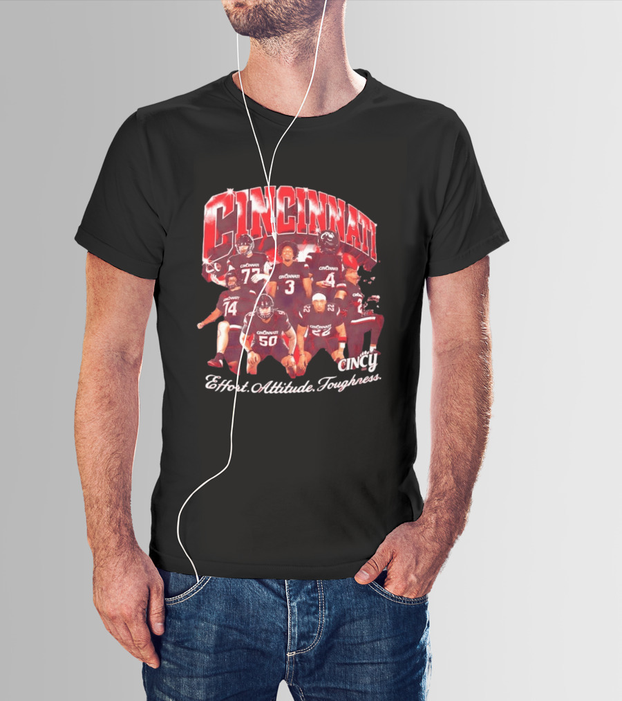 Cincinnati Bearcats Football Players Effort Attitude Toughness Cincy T-Shirt
