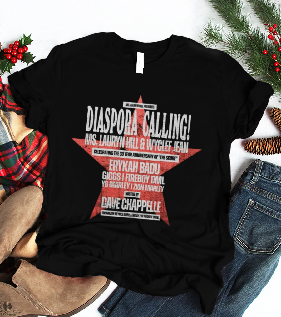 Diaspora Calling Ms Lauryn Hill Wyclef Jean Erykah Badu Dave Chappelle T-Shirt