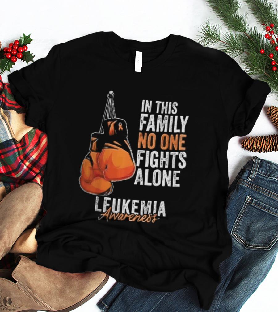 In This Family No One Fights Alone Leukemia Awareness Orange Boxing Gloves T-Shirt
