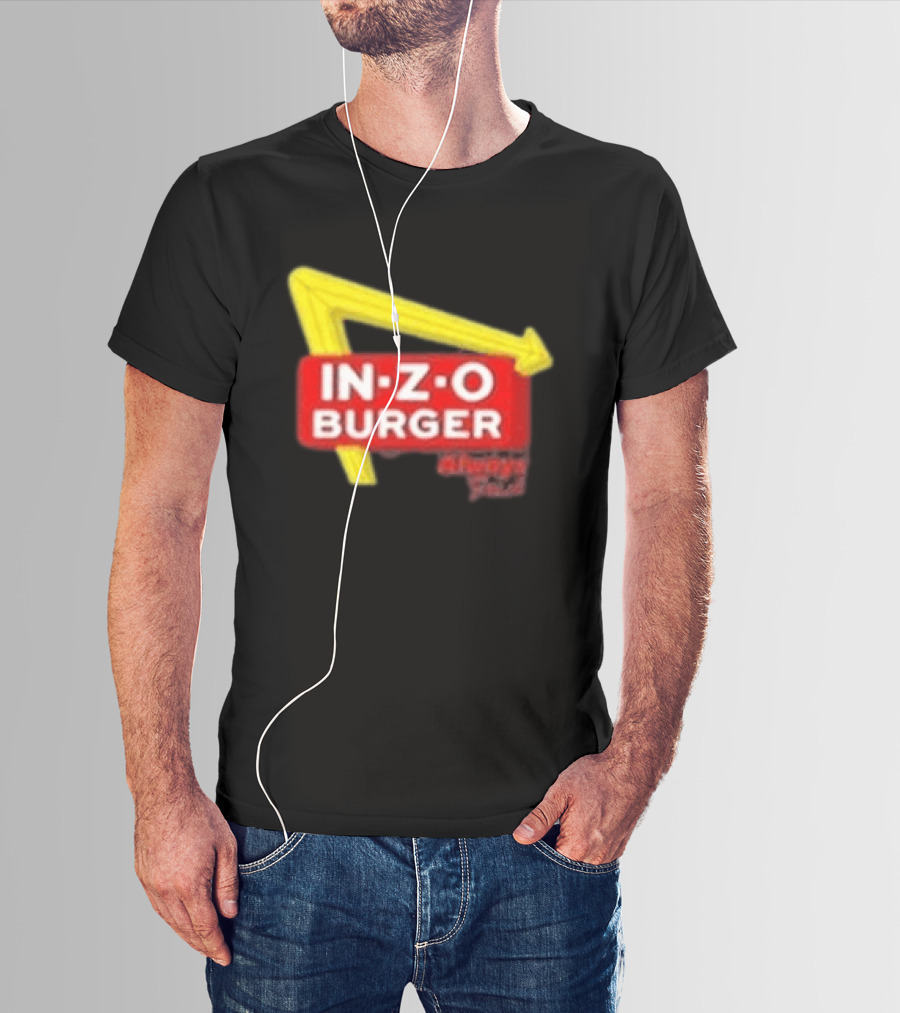 IN Z O Burger Always T-Shirt