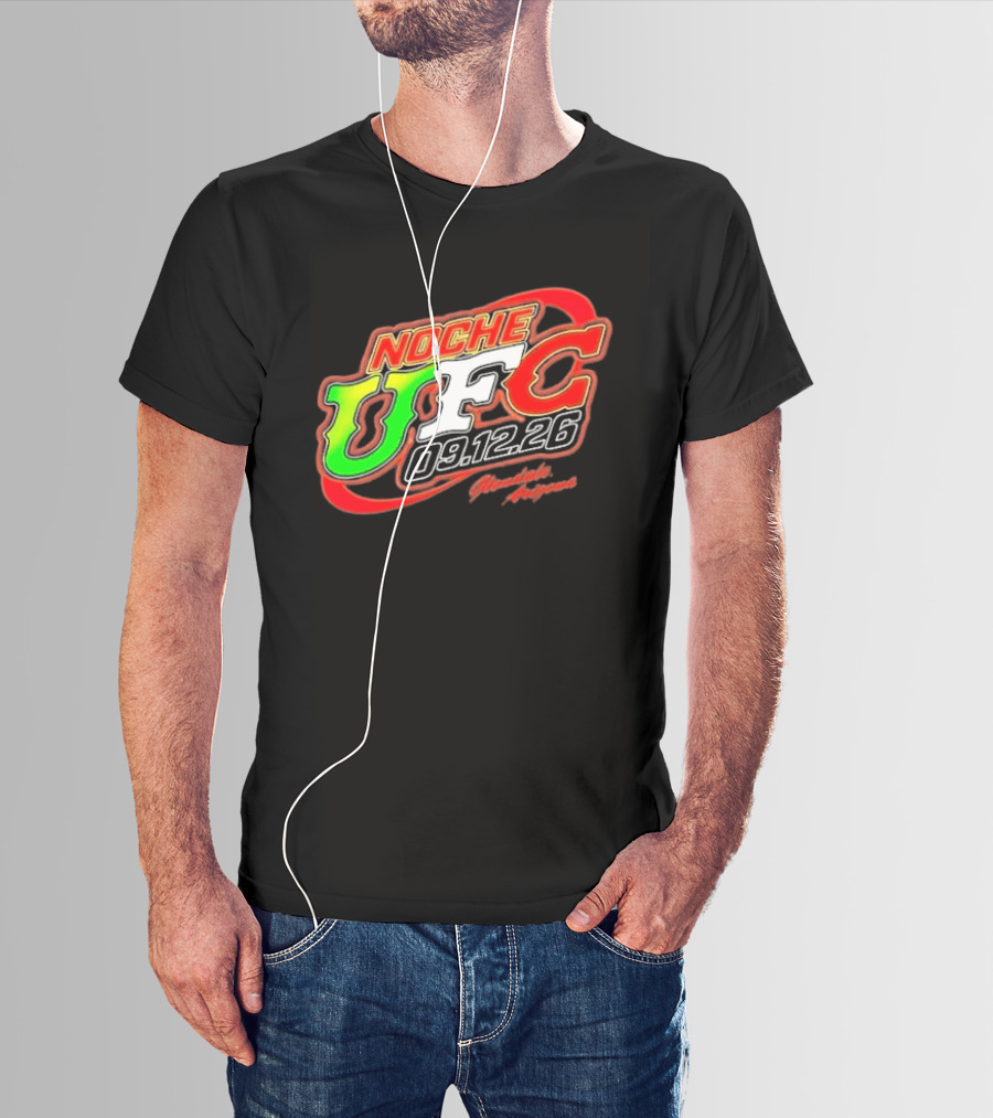Noche UFC Salsa Verde 09.12.26 Glendale Arizona Event T-Shirt