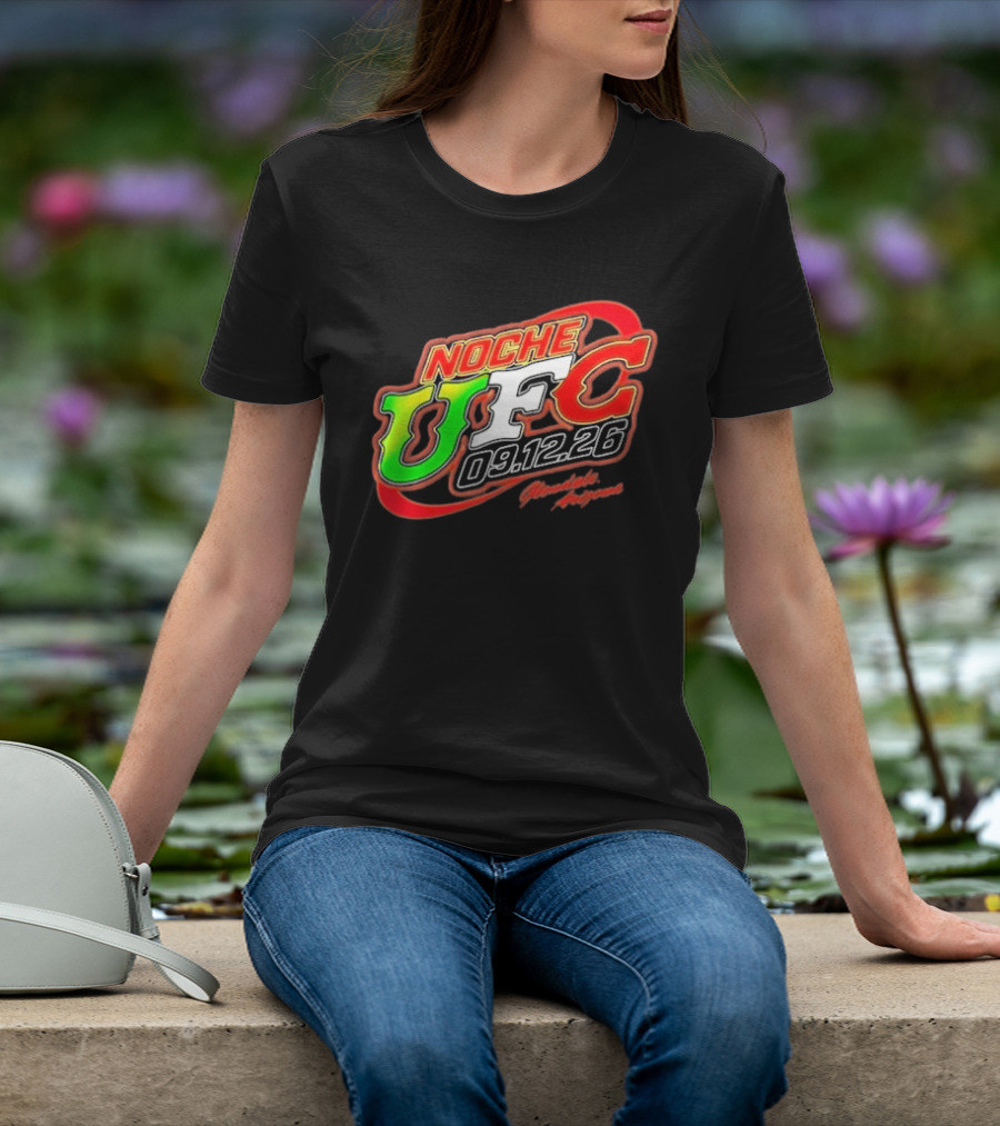 Noche UFC Salsa Verde 09.12.26 Glendale Arizona Event T-Shirt
