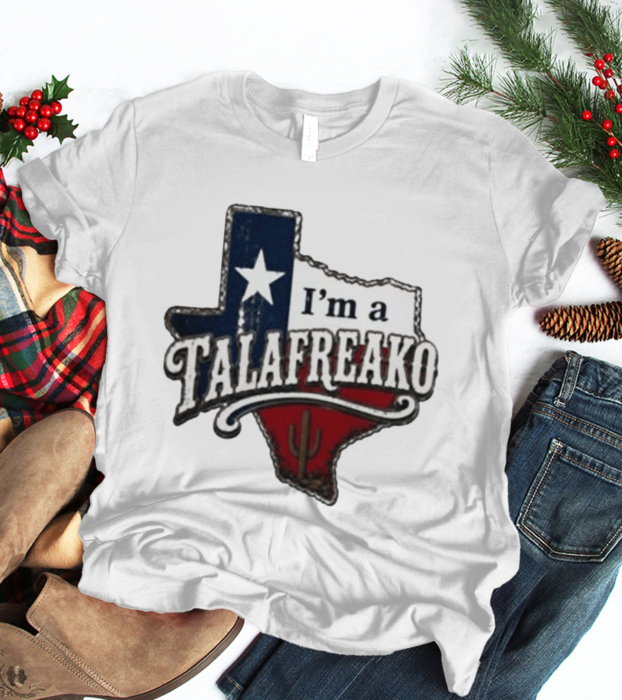 I'm A Talafreako Texas Map Star Cactus T-Shirt