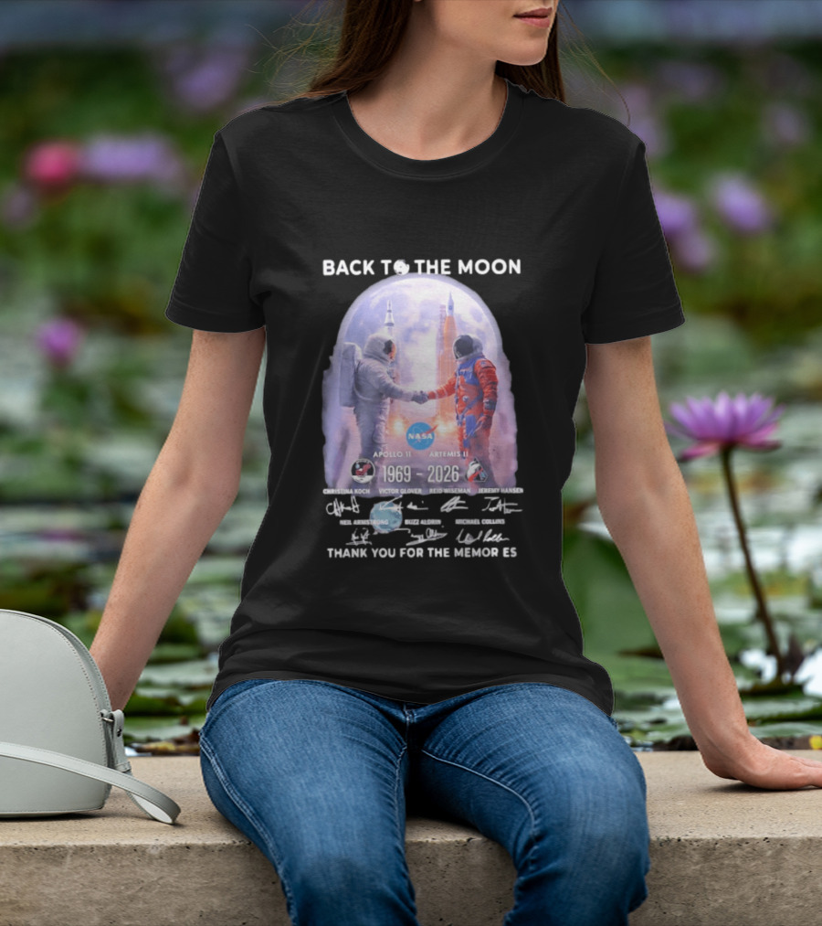 Back To The Moon Apollo 11 Artemis II 1969 2026 NASA Thank You For The Memories T-Shirt