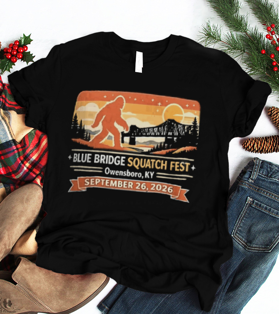 Blue Bridge Squatch Fest Owensboro KY Sasquatch River Sunset September 26 2026 T-Shirt