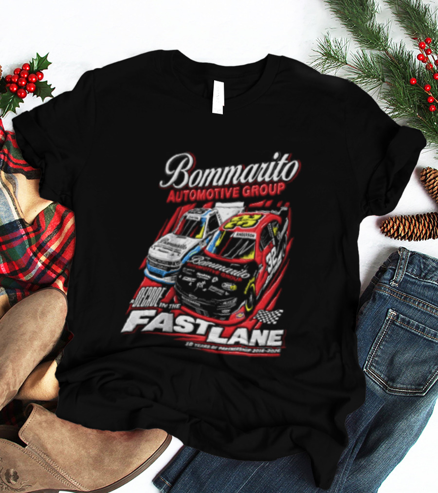 Bommarito Automotive Group Decade Fast Lane Anderson 10 Years Partnership 2016 2026 Race Cars T-Shirt
