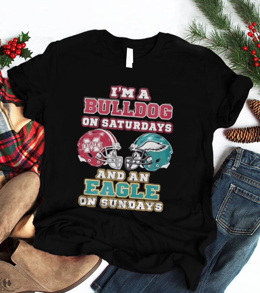 Mississippi State Bulldogs And Philadelphia Eagles Football Fan Saturdays And Sundays T-Shirt