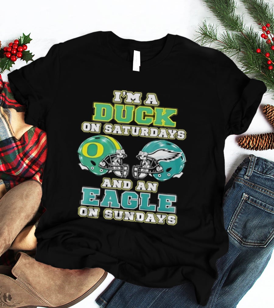 Oregon Ducks Saturdays Philadelphia Eagles Sundays Fan Dual Allegiance T-Shirt