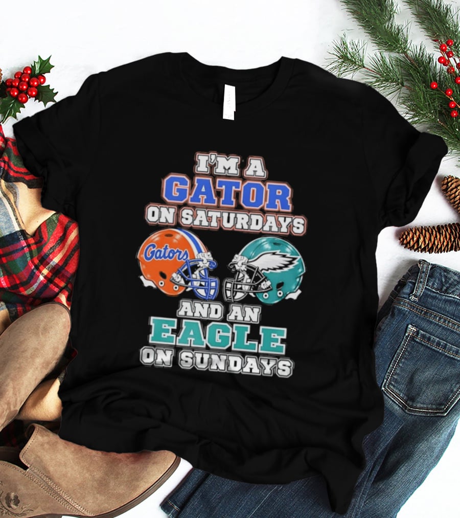I'm A Gator On Saturdays And An Eagle On Sundays Football Helmets T-Shirt