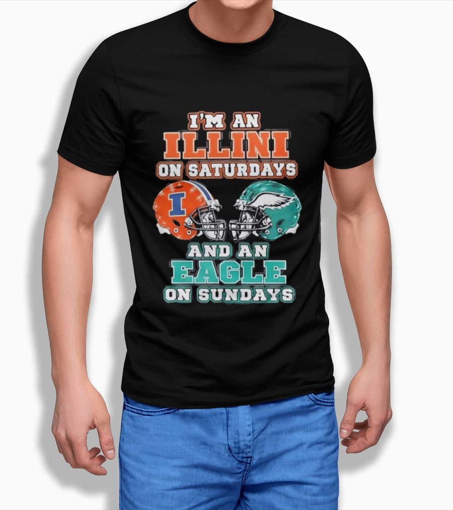 I'm An Illini On Saturdays And An Eagle On Sundays Football Helmets T-Shirt
