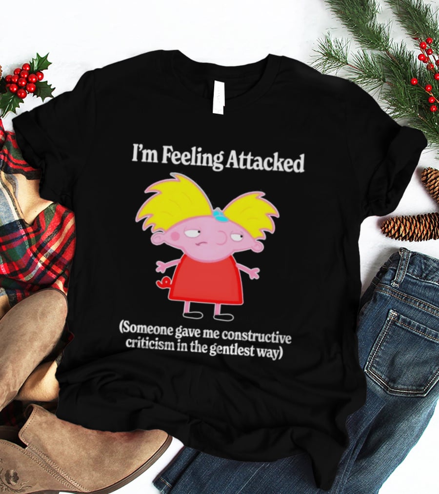 I'm Feeling Attacked Someone Gave Me Constructive Criticism In The Gentlest Way Cartoon T-Shirt