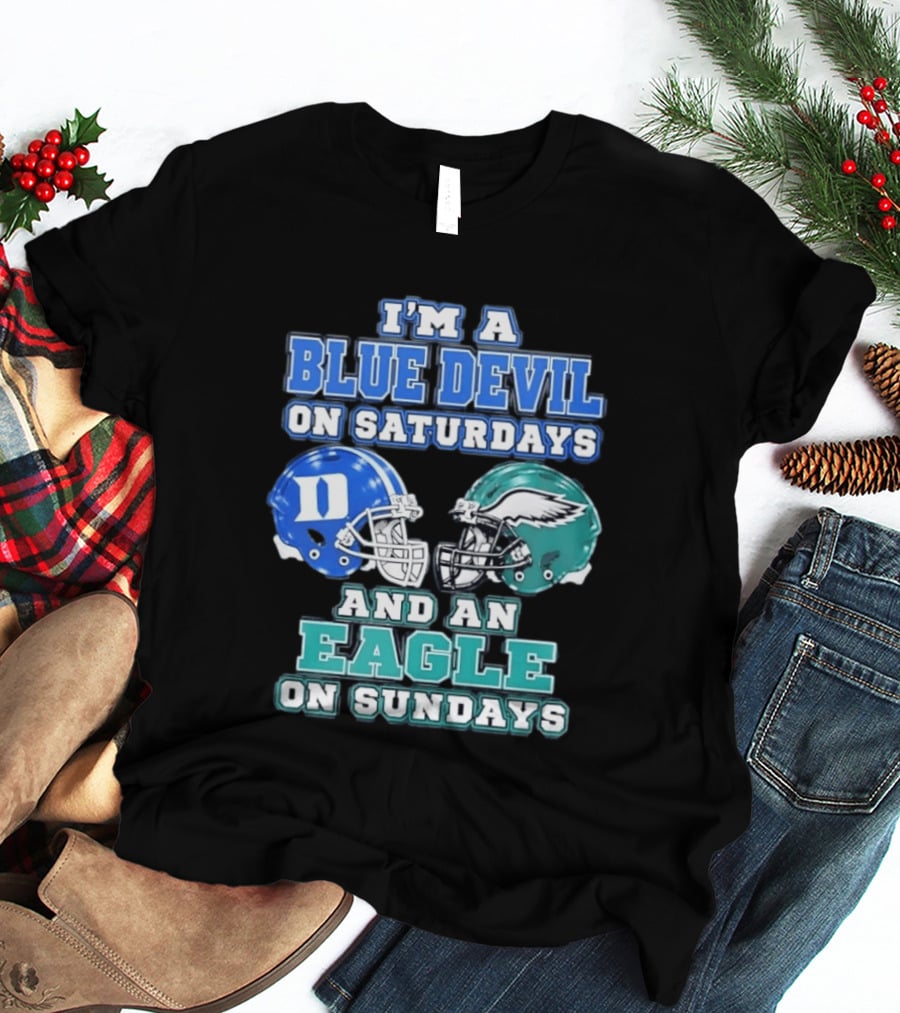 I'm A Blue Devil On Saturdays And An Eagle On Sundays Football Helmets T-Shirt
