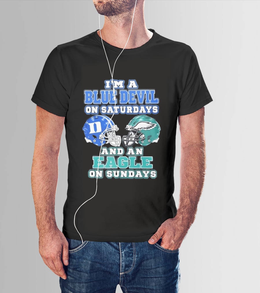 I'm A Blue Devil On Saturdays And An Eagle On Sundays Football Helmets T-Shirt