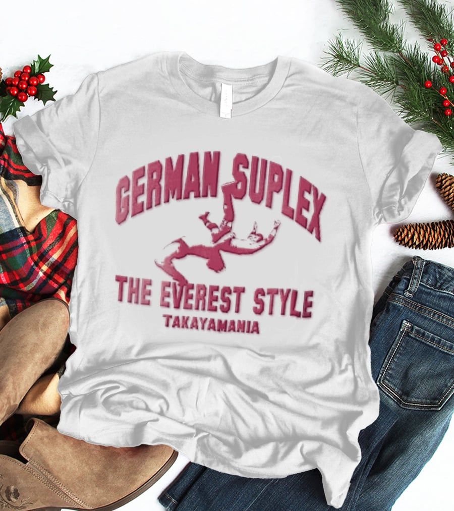 German Suplex The Everest Style Takayamania Wrestling Pink T-Shirt