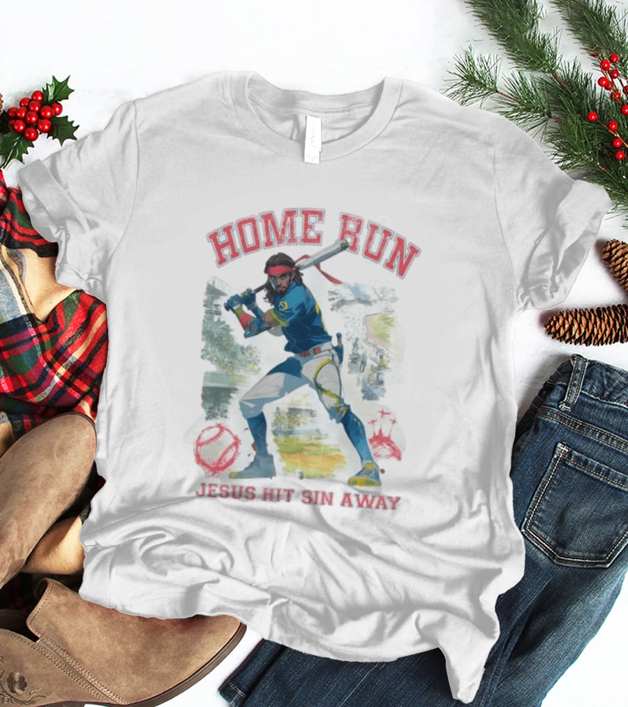 Home Run Jesus Hit Sin Away Baseball Faithful Player T-Shirt