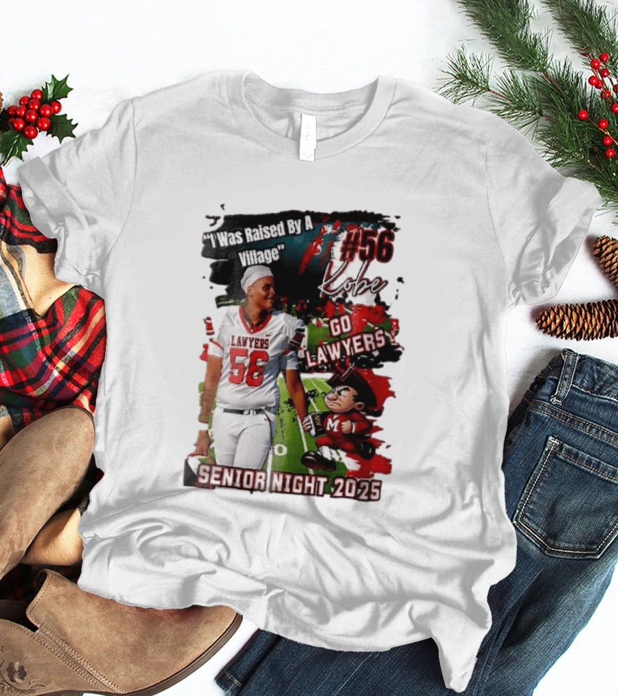 I Was Raised By A Village Kobe #56 Go Lawyers Senior Night 2025 Football Field Cartoon T-Shirt