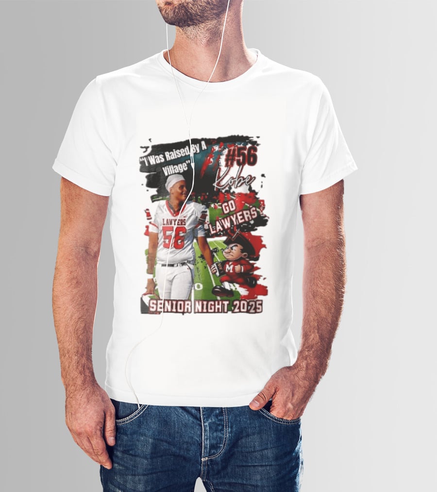 I Was Raised By A Village Kobe #56 Go Lawyers Senior Night 2025 Football Field Cartoon T-Shirt