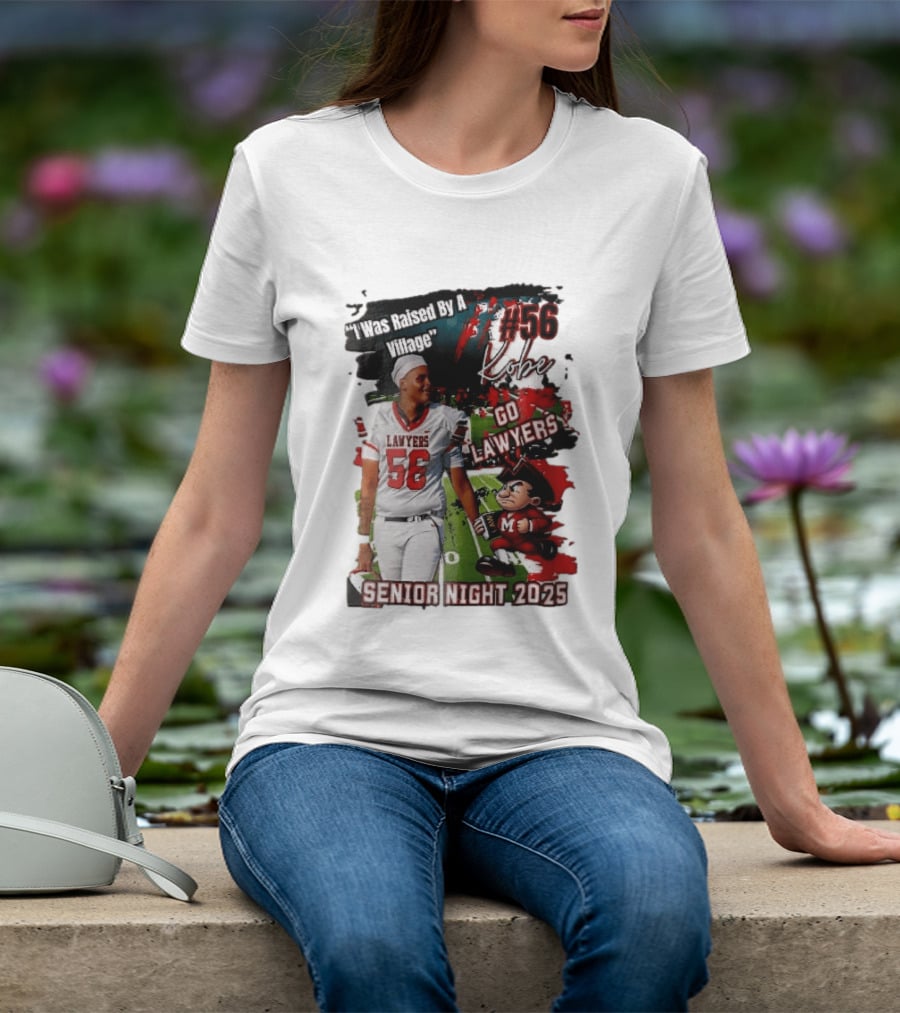 I Was Raised By A Village Kobe #56 Go Lawyers Senior Night 2025 Football Field Cartoon T-Shirt