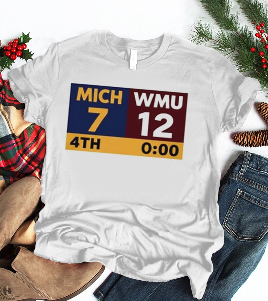 Nice Dave Portnoy Wearing MICH 7 WMU 12 4th 0:00 Michigan Miracle Comeback T-Shirt