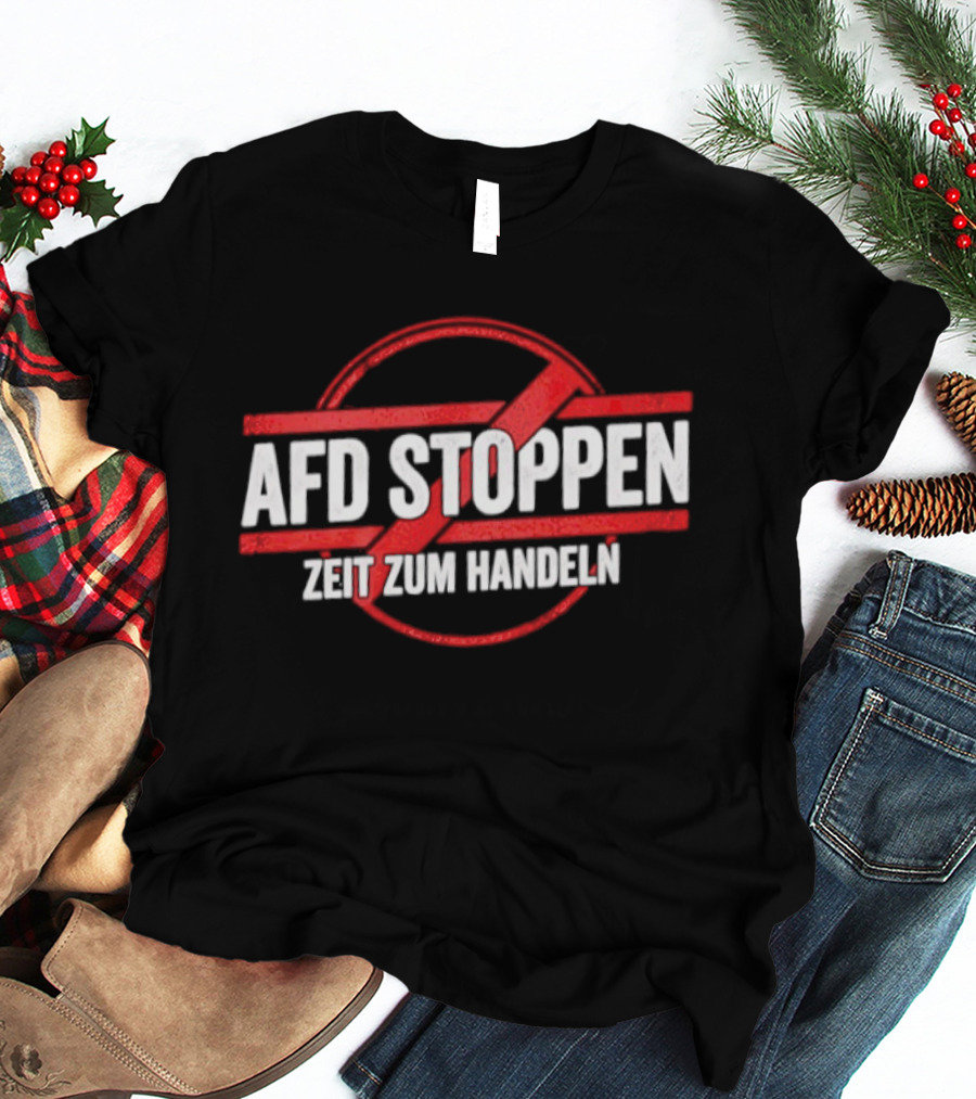 AfD Stoppen Zeit Zum Handeln Anti AfD Protest Symbol Red Circle Cross T-Shirt