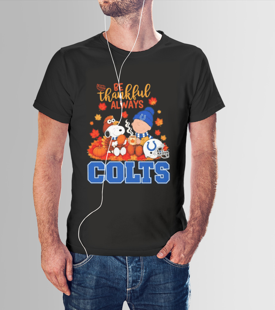 Be Thankful Always Snoopy And Charlie Brown With Indianapolis Colts T-Shirt