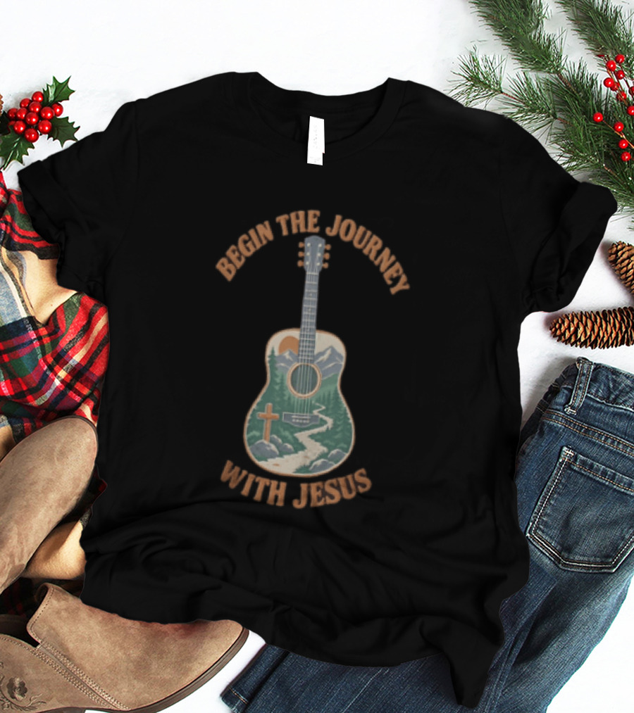 Begin The Journey With Jesus Guitar Mountain Path And Cross T-Shirt