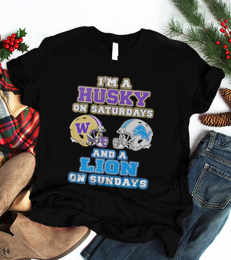 I'm A Husky On Saturdays And A Lion On Sundays W Logo And Detroit Lions Helmet T-Shirt