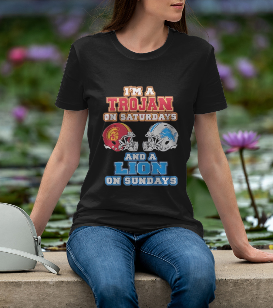 USC Trojan On Saturdays And Detroit Lion On Sundays Football Fan Gear T-Shirt