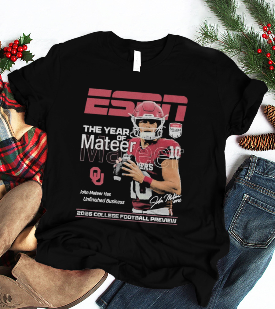ESPN The Year Of Mateer 2026 College Football Preview John Mateer Has Unfinished Business T-Shirt