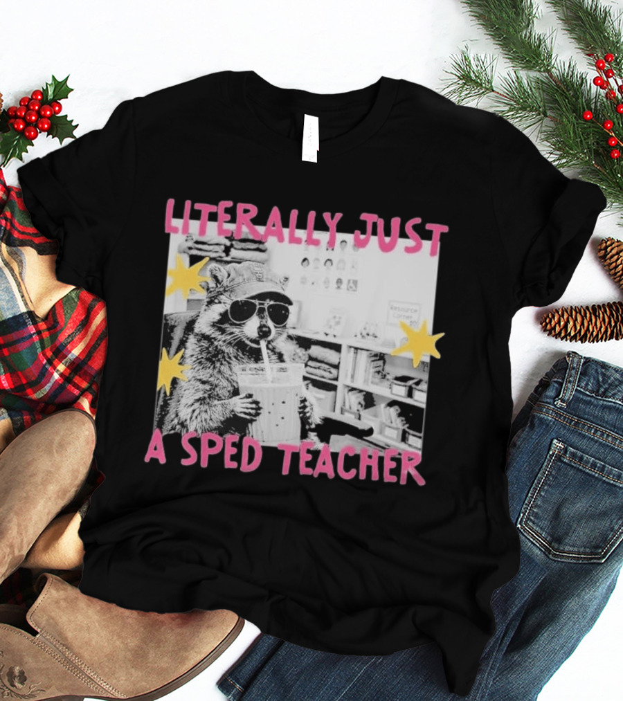 Literally Just A Sped Teacher Raccoon Drinking With Sunglasses And Stars T-Shirt