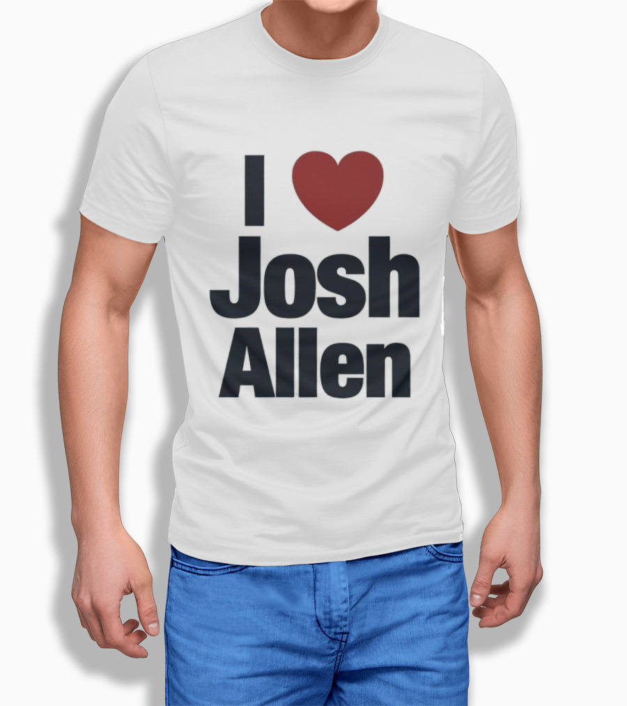 Buffalo Bills Fan I Heart Josh Allen T-Shirt