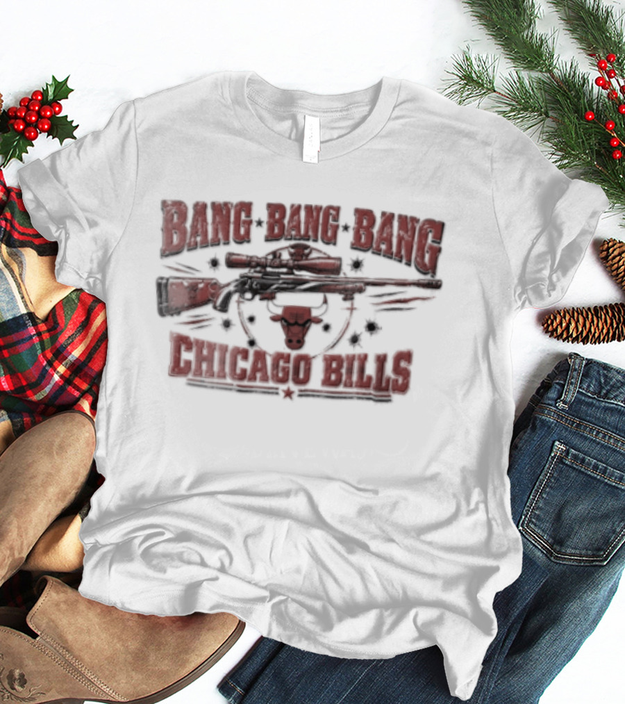 Bang Bang Bang Chicago Bulls Distressed Rifle Target Bullet Holes T-Shirt
