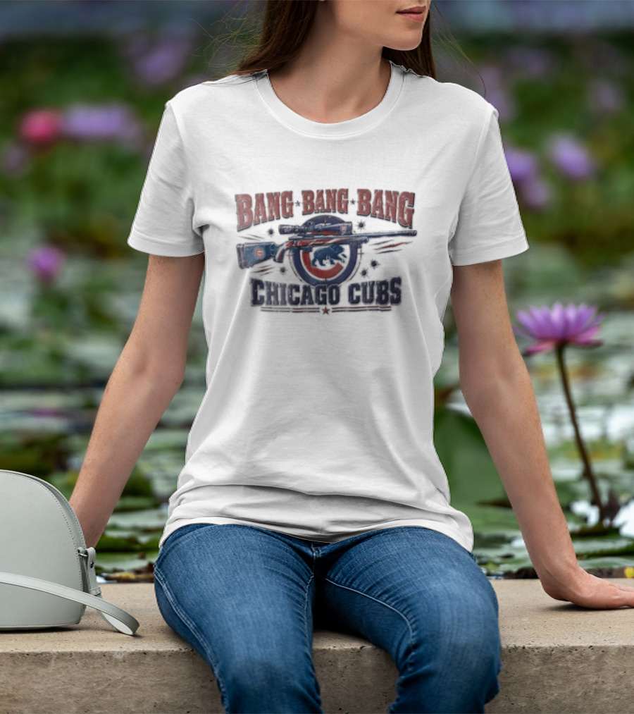 Bang Bang Bang Chicago Cubs Sniper Rifle Bullet Holes T-Shirt