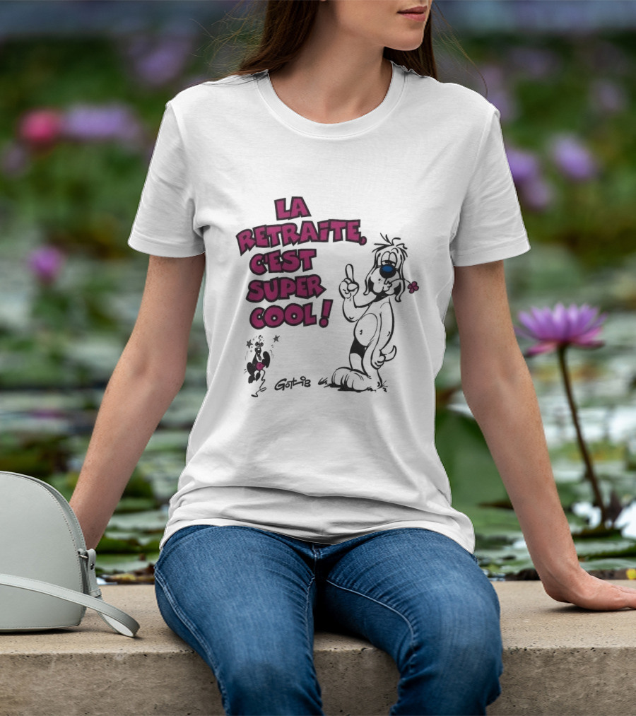 La Retraite C'est Super Cool Gotlib Humorous Cartoon T-Shirt