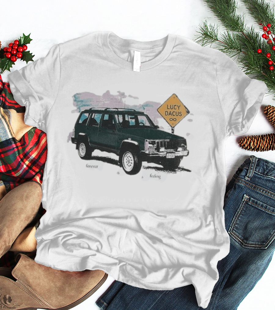 Lucy Dacus Forever Is A Feeling Green Truck Sign Infinity T-Shirt