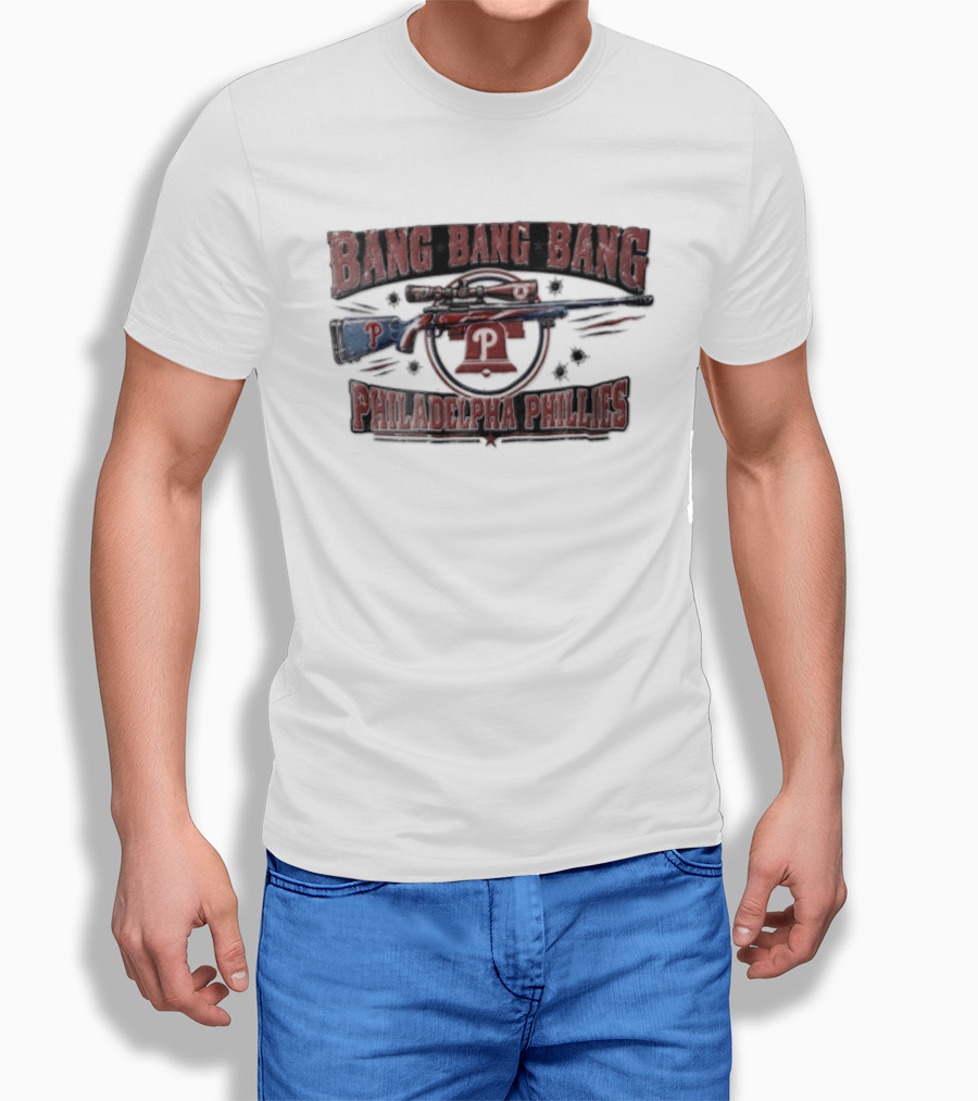Bang Bang Bang Philadelphia Phillies Sniper Rifle Liberty Bell Bullet Holes T-Shirt