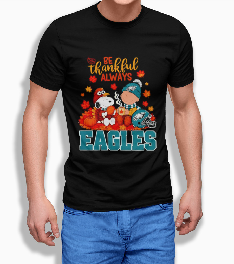 Be Thankful Always Snoopy And Charlie Brown With Eagles T-Shirt