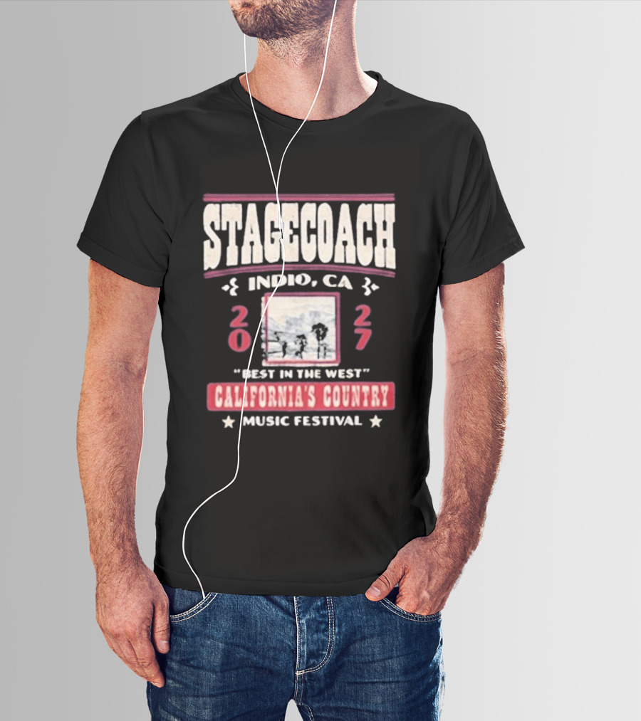 Stagecoach Indio CA 2027 Best In The West California's Country Music Festival T-Shirt