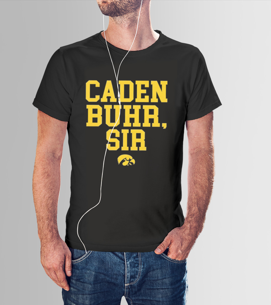 Caden Buhr Sir Iowa Hawkeyes Exclusive T-Shirt
