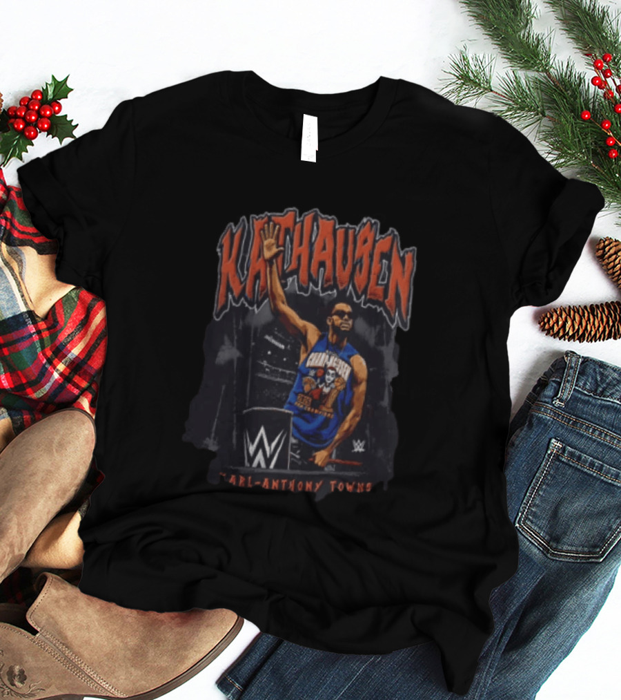 KATHausen Karl Anthony Towns WWE T-Shirt