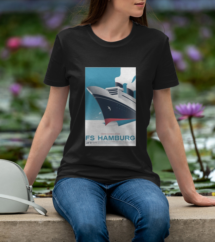 FS Hamburg Graphic Elegance Aboard Travel Maritime T-Shirt