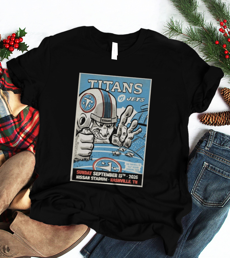 Tennessee Titans Vs New York Jets Sunday September 13 2026 Nissan Stadium Nashville TN Farewell To Old Stadium Tour T-Shirt