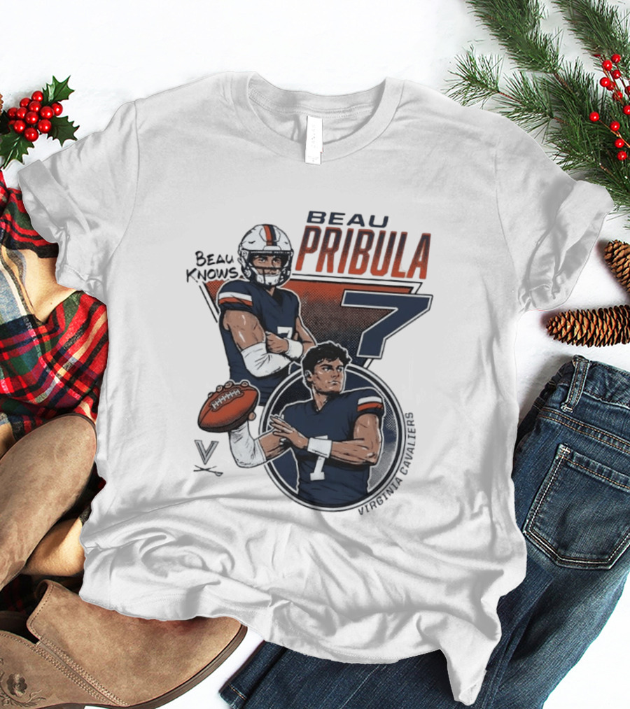 Beau Pribula No 7 Virginia Cavaliers Football Beau Knows T-Shirt
